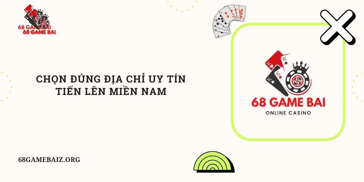 chon-dung-dia-chi-uy-tin-tien-len-mien-nam