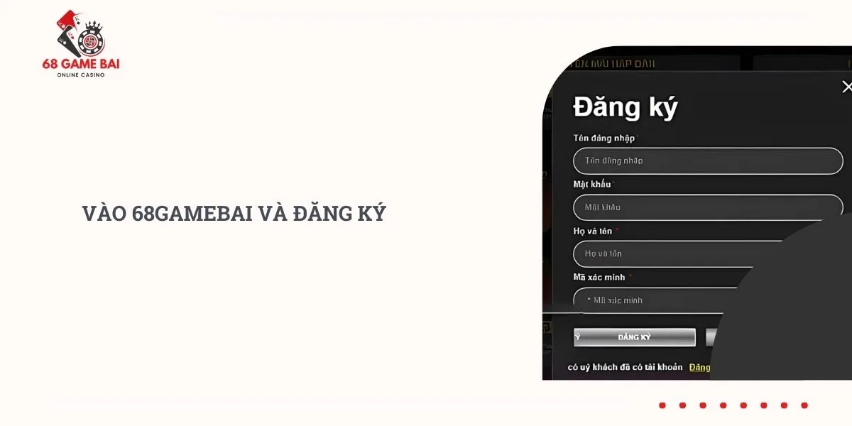 vao-68gamebai-va-dang-ky