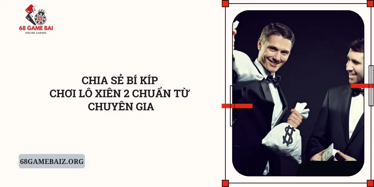 chia-se-bi-kip-choi-lo-xien-2-chuan-tu-chuyen-gia