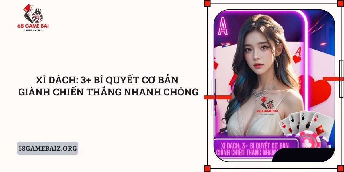 xi-dach-3-bi-quyet-co-ban-gianh-chien-thang-nhanh-chong